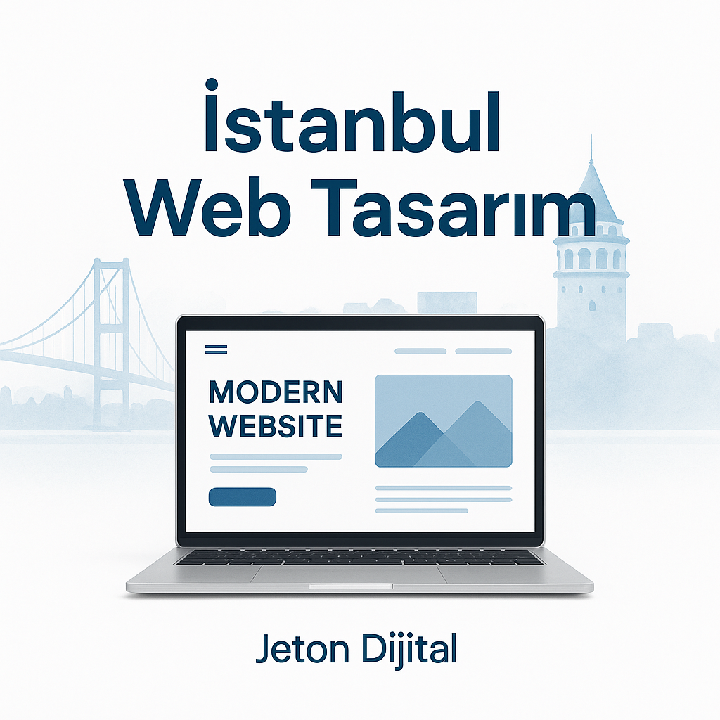 İstanbul Web Tasarım: Müşterileriniz Sizi Google’da Aradığında Karşılarına Ne Çıkıyor?